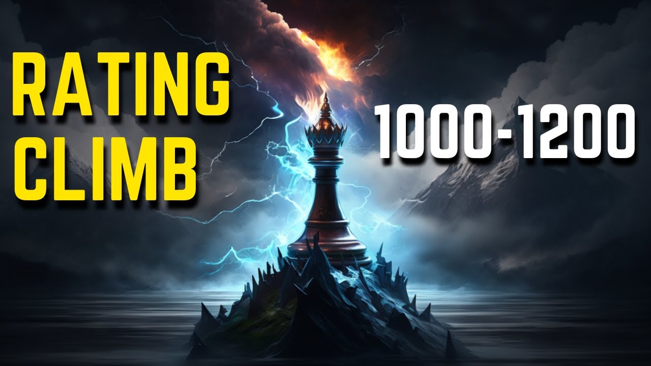 Chess Rating Climb:1200-1400  Chess Strategy, Ideas, Concepts